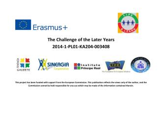 The Challenge of the Later Years - 2014-1-PL01-KA204-003408